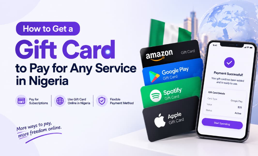 How to Get a Gift Card to Pay for Any Service in Nigeria
